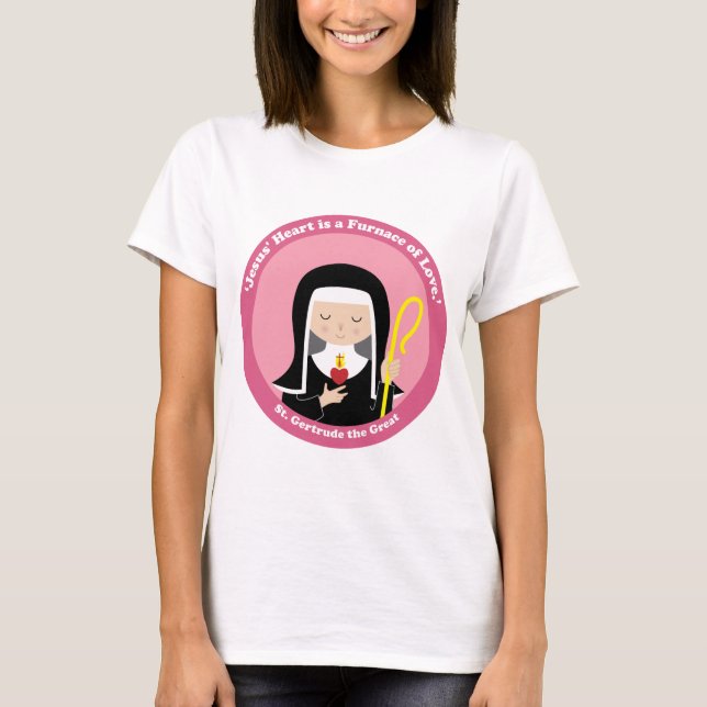 St. Gertrude the Great T-Shirt (Front)