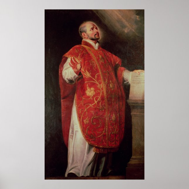 St. Ignatius of Loyola  Founder of the Jesuits Poster (Front)