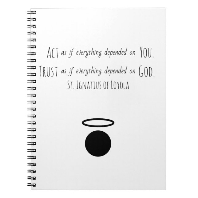 St. Ignatius of Loyola Quote Notebook (Front)