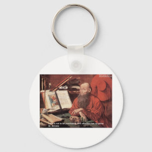 St Jerome Quote Love Not Purchased Gifts & Cards Keychain