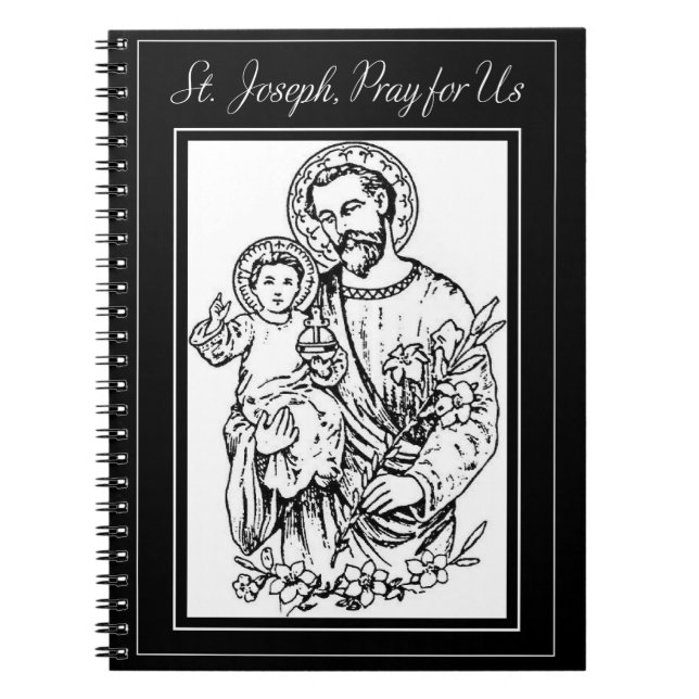 St. Joseph Pray for Us Black,  White, Catholic Notebook (Front)
