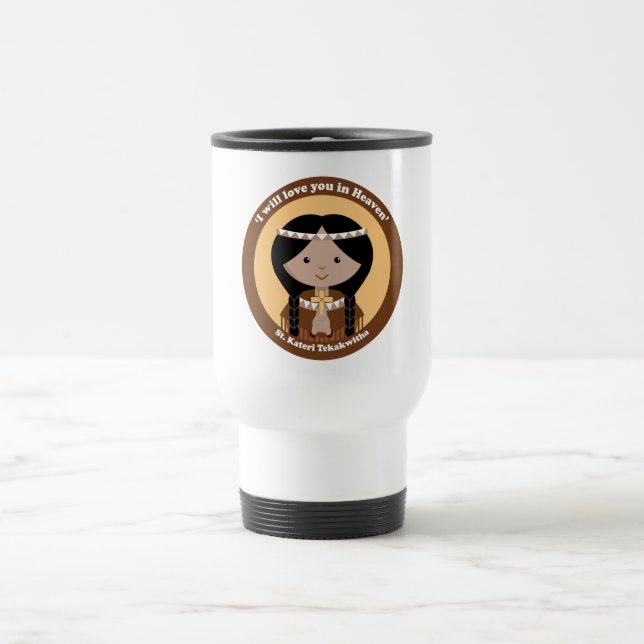 St. Kateri Tekakwitha Travel Mug (Center)