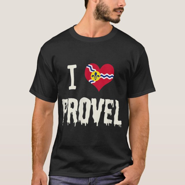 St. Louis Flag Provel Cheese Design I Heart Provel T-Shirt (Front)