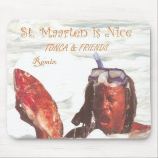 St. Maarten is Nice Mousepad