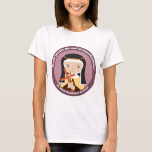 St. Mary Magdalene de Pazzi T-Shirt