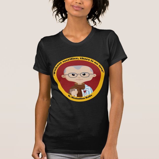 St. Maximilian Kolbe T-Shirt (Front)