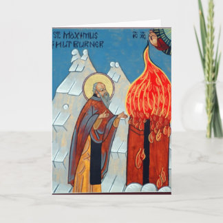St. Maximus the Hut Burner Card