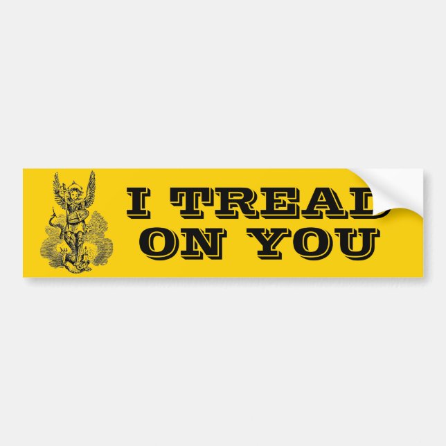 St. Michael I TREAD ON YOU Religious Archangel Bumper Sticker (Front)