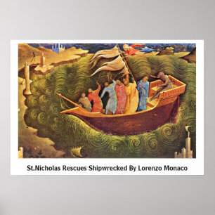 St.Nicholas Rescues Shipwrecked By Lorenzo Monaco Poster