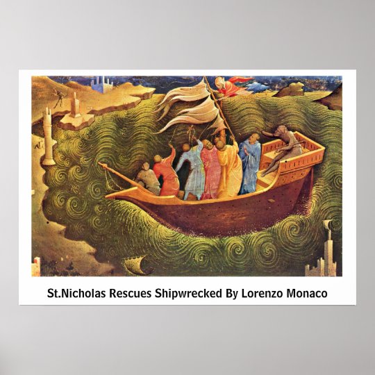 St.Nicholas Rescues Shipwrecked By Lorenzo Monaco Poster