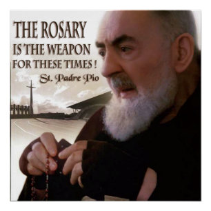 ST PADRE PIO AND THE ROSARY POSTER