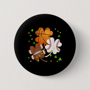 St Patrick Day Clover Football Baseball Basketball 2 Inch Round Button