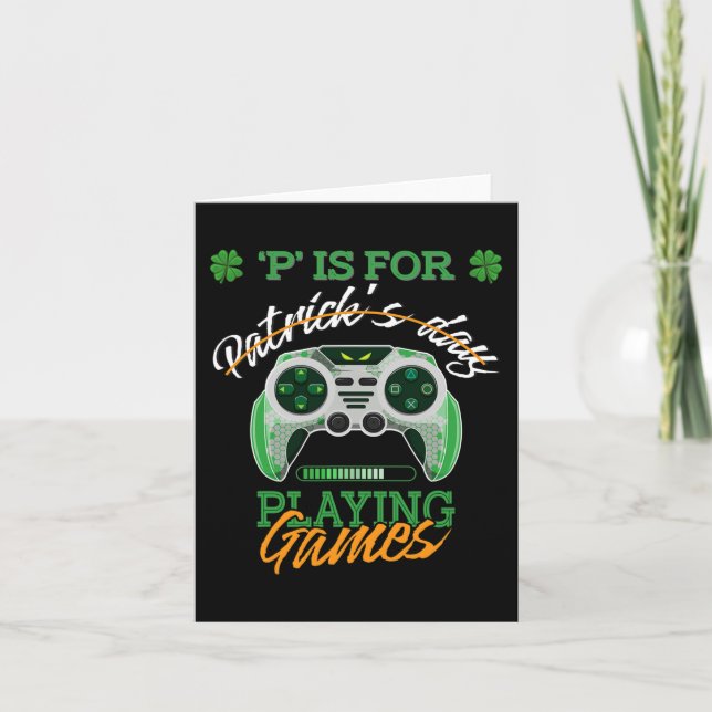 St Patrick Day Irish Kids Gamer P Is For Playing V Card (Front)
