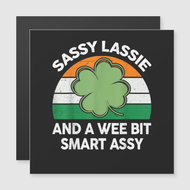 St Patrick Day Sassy Lassie Funny Shamrock Irish (Front/Back)