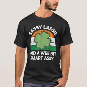 St Patrick Day Sassy Lassie Funny Shamrock Irish G T-Shirt