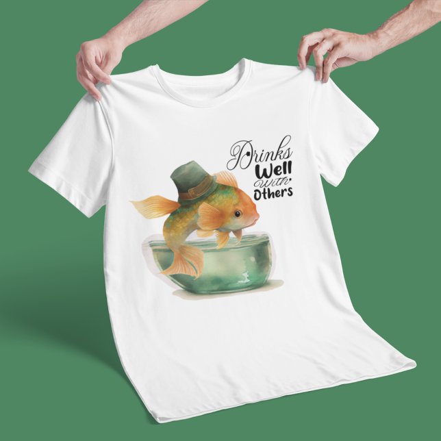 St Patrick Goldfish Funny Drinks Well With Others T-Shirt (Creator Uploaded)