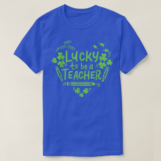 St patrick leprechaun Shamrock heart lucky to be a T-Shirt (Design Front)