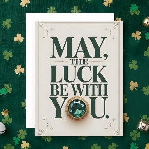 St Patrick’s Day May The Luck Greeting card