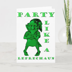 St Patrick S Day Party Like A Leprechaun Mens T T Card