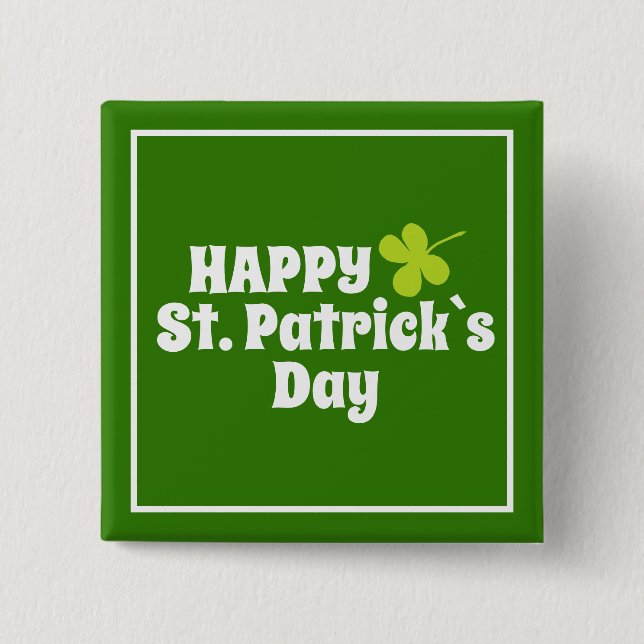 St Patrick`s day Shamrock Green 2 Inch Square Button (Front)