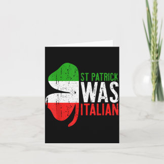 St Patrick Was Italian Shirt Irish Men Women St Card