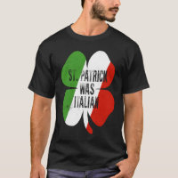 St Patrick Was Italian St Patrick's Day