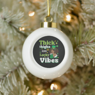 St Patricks Afro Thick Thighs Lucky Vibes Ceramic Ball Christmas Ornament