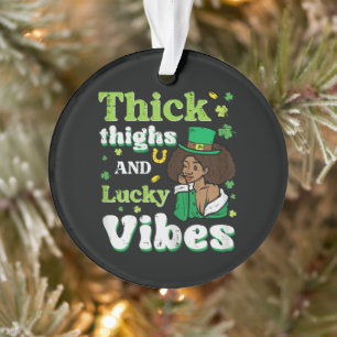 St Patricks Afro Thick Thighs Lucky Vibes Ornament