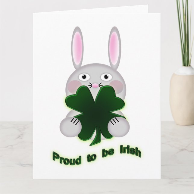 St. Patricks Bunny Proud to be Irish Shamrock Card (Front)