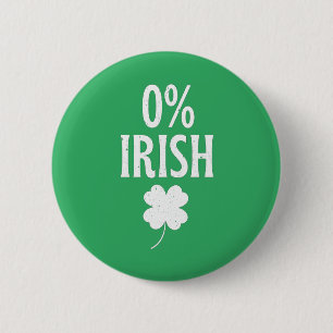 St Patrick's Day 0% Irish 2 Inch Round Button