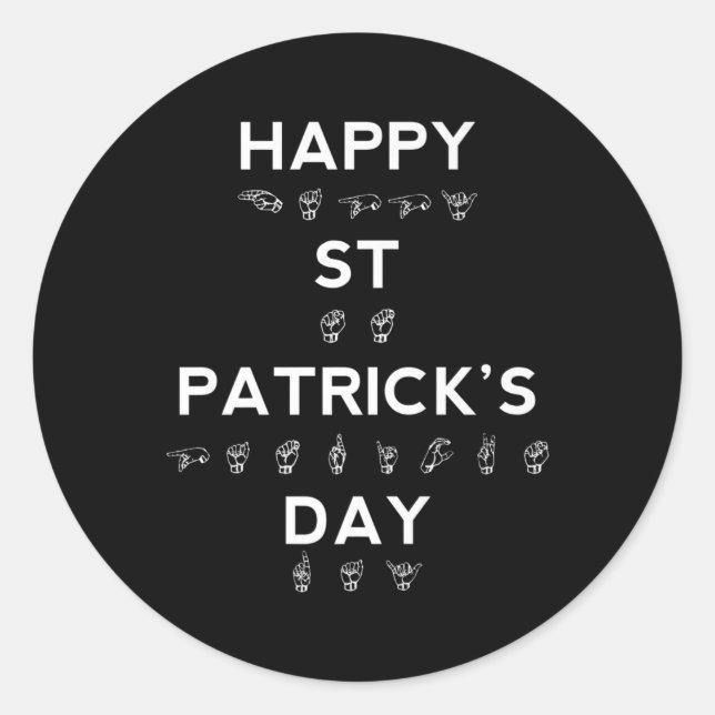 St Patrick's Day Asl Deaf Awareness  Classic Round Sticker (Front)