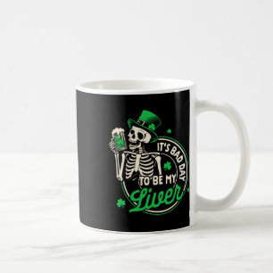 St. Patricks Day Beer Drinking It's A D Day To Be Coffee Mug