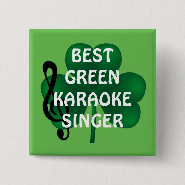 St Patrick's Day Best Karaoke Singer Button (Front)