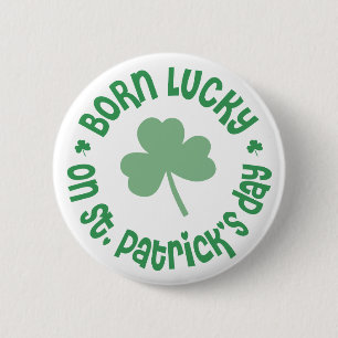 St Patricks Day Birthday 2 Inch Round Button