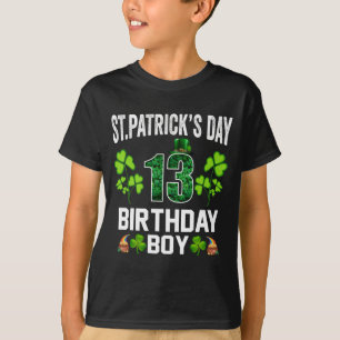 St Patrick's day Birthday Boy 13 Years Old T-Shirt