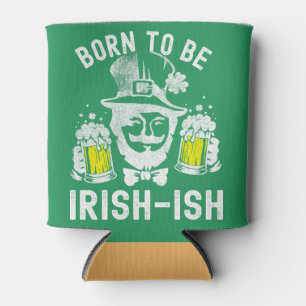 St. Patrick's Day Born To Be Irish-ish Funny Irish Can Cooler
