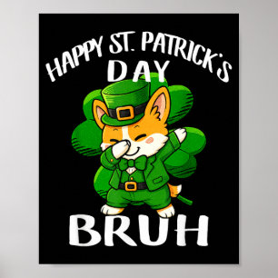 St Patricks Day Bruh Corgi Dog Dad Mom Club Boy Poster