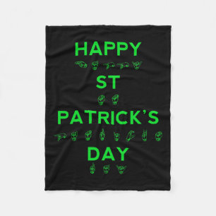 St Patricks Day Deaf Pride Sign Language Asl Aware Fleece Blanket