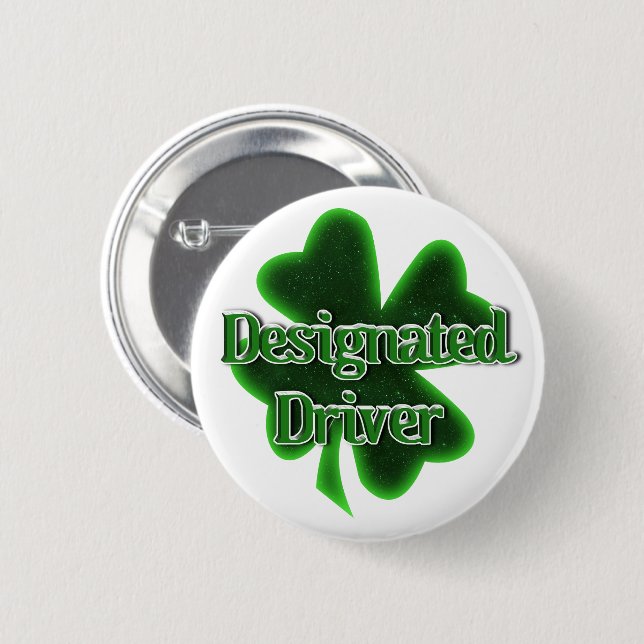 St. Patrick's Day Designated Driver 2 Inch Round Button (Front & Back)
