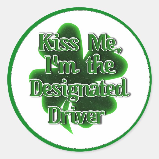 St. Patrick's Day Designated Driver Classic Round Sticker (Front)