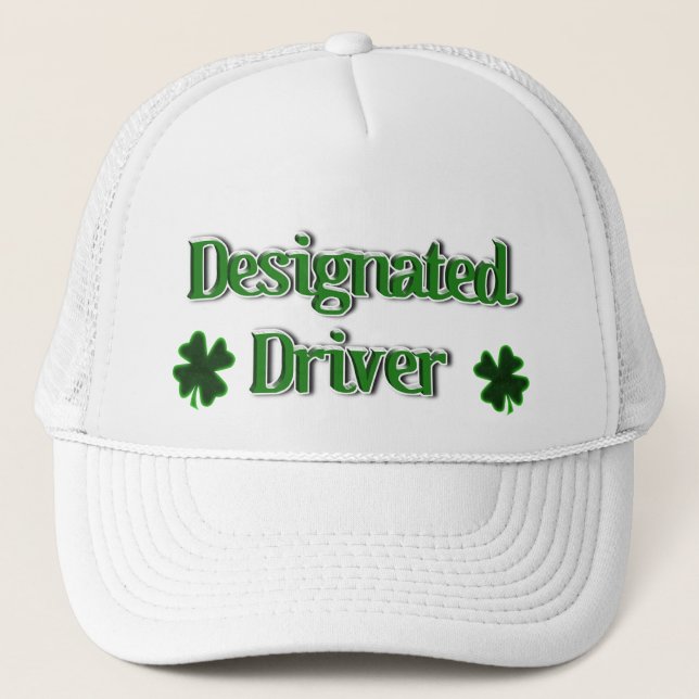 St. Patrick's Day Designated Driver Trucker Hat (Front)