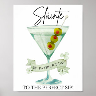 St Patricks Day Dirty Martini Slainte To The Perfe Poster