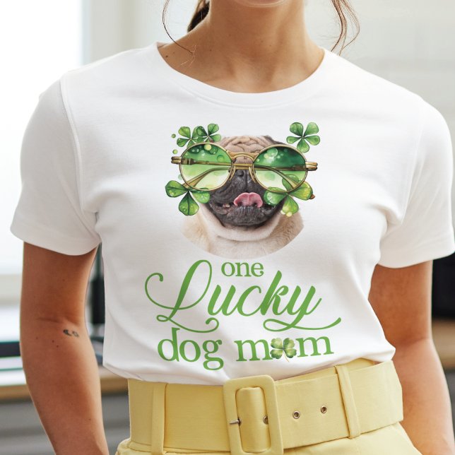 St Patrick's Day Dog Mom Custom Photo Funny T-Shirt (Creator Uploaded)