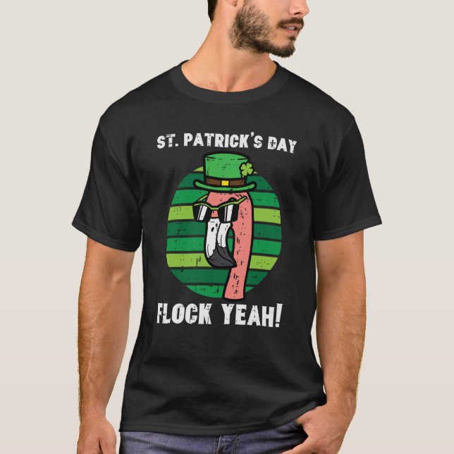 St Patricks Day Flamingo Flock Yeah Saint Paddys P T-Shirt (Front)