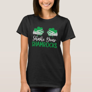 St Patrick's Day For Women Shake Your Shamrocks T-Shirt