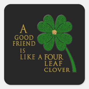 St. Patrick's Day Four Leaf Clover Good Friends  Square Sticker