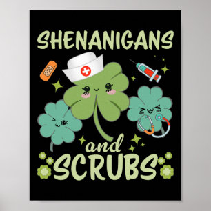 St Patricks Day Funny Shenanigans Scrub Saint Patt Poster