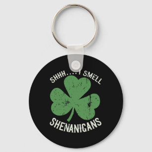 St Patricks Day Funny Shhh I Smell Shenanigans Pat Keychain
