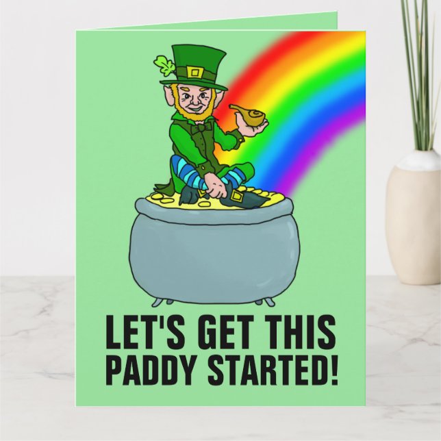 ST.PATRICK'S DAY GET THIS PADDY STARTED! CARDS (Front)