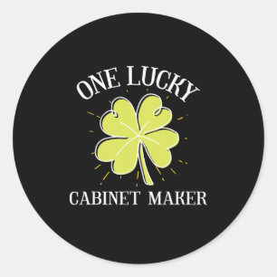 St Patricks Day Graphic For A Cabinet Maker One Lu Classic Round Sticker